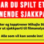 Send inn et sjakkparti til film-analyse
